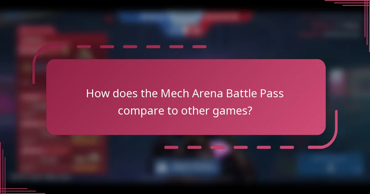 How does the Mech Arena Battle Pass compare to other games?