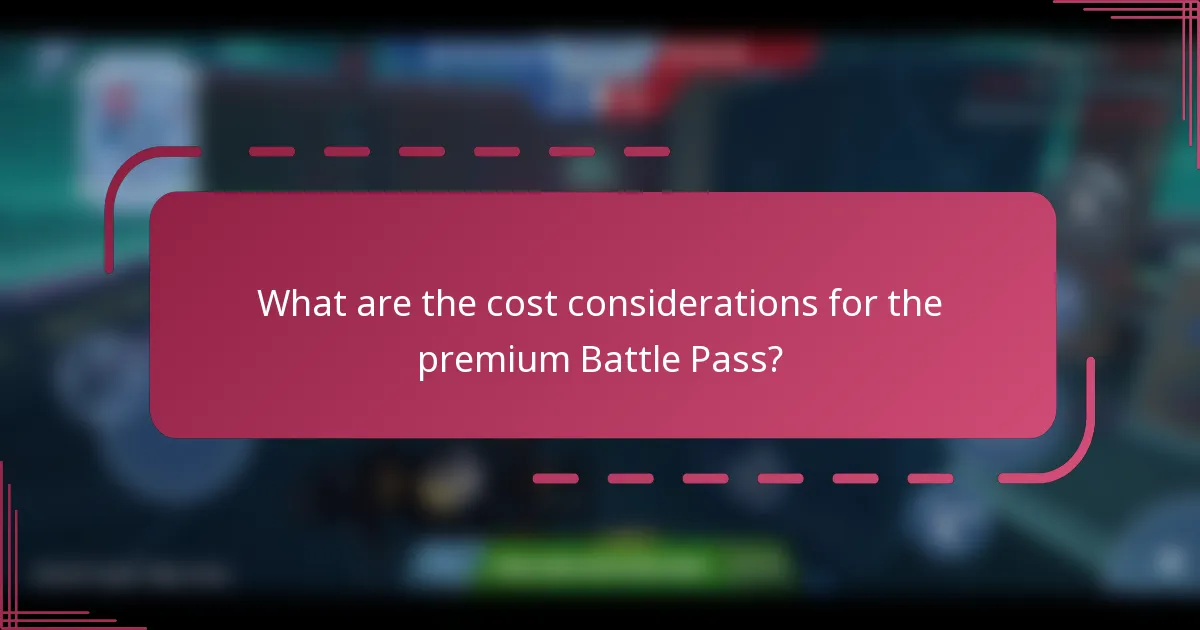 What are the cost considerations for the premium Battle Pass?