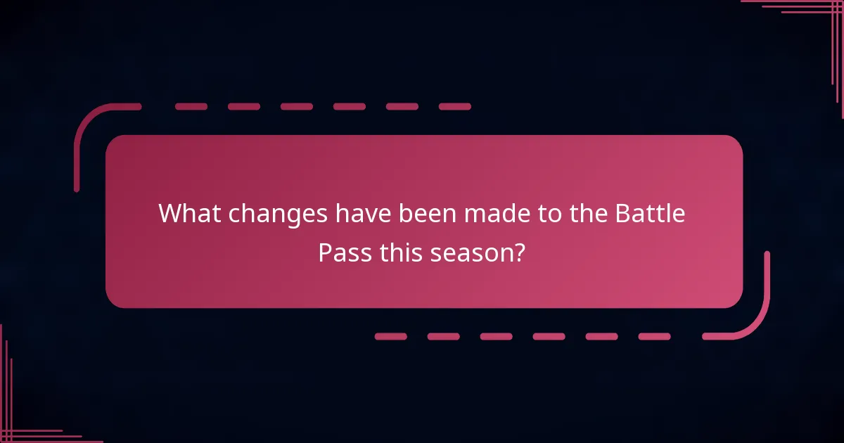 What changes have been made to the Battle Pass this season?