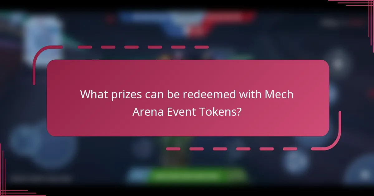 What prizes can be redeemed with Mech Arena Event Tokens?
